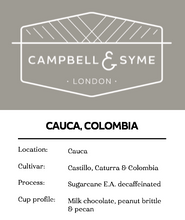 Load image into Gallery viewer, CAUCA, COLOMBIA (sugarcane decaf)
