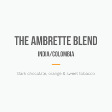 Load image into Gallery viewer, The Ambrette Blend, India/Colombia
