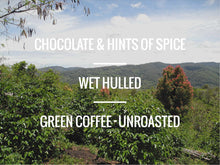 Load image into Gallery viewer, Sumatra Mandheling &lt;br&gt;Green Coffee Beans

