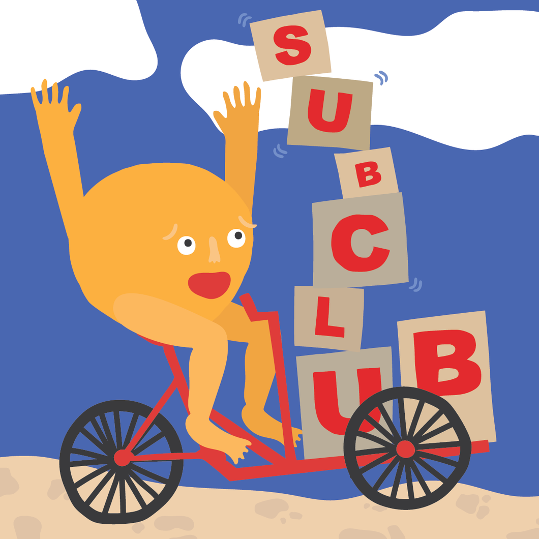 SUB CLUB | MONTHLY