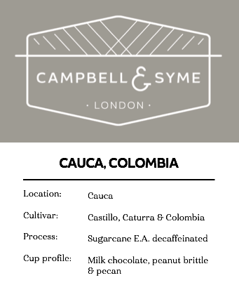 CAUCA, COLOMBIA (sugarcane decaf)
